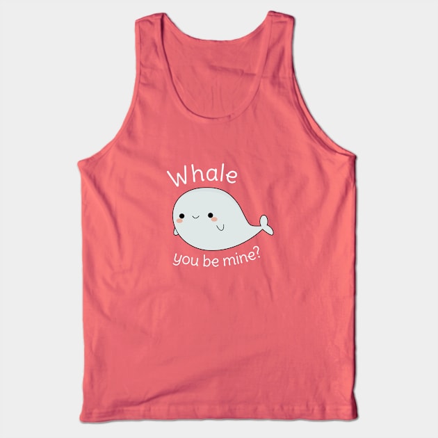 Funny Kawaii Whale Pun Tank Top by happinessinatee